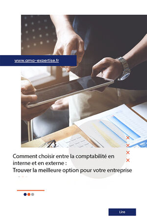 Comment choisir entre la comptabilité en interne et en externe : Trouver la meilleure option pour votre entreprise